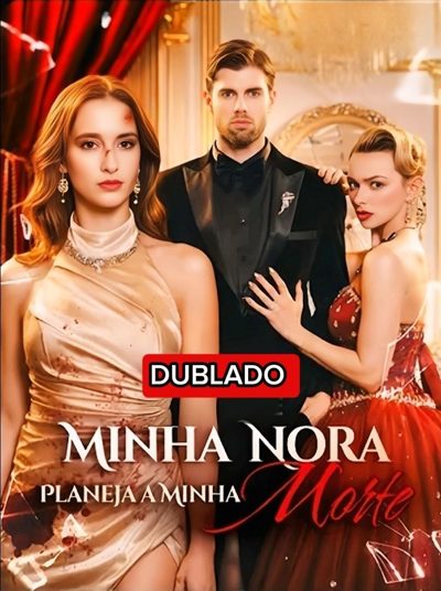 Minha Nora Planeja a Minha Morte