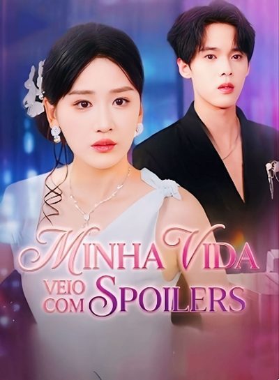 Minha Vida Veio com Spoilers
