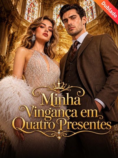 Minha Vingança em Quatro Presentes