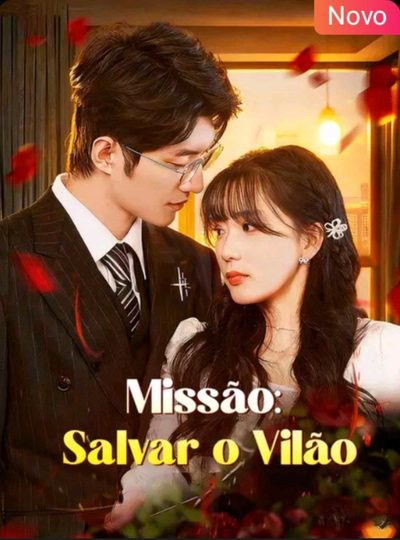 Missão: Salvar o Vilão