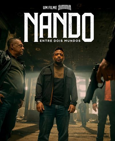Nando Entre Dois Mundos: Um Filme Sintonia #crime #drama 12 de Agosto de 2026 Nacional
