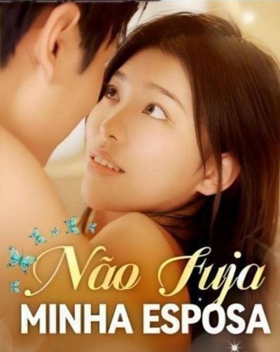 Não Fuja Minha Esposa