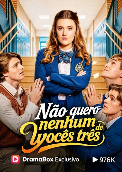 Não Quero Nenhum de Vocês Três