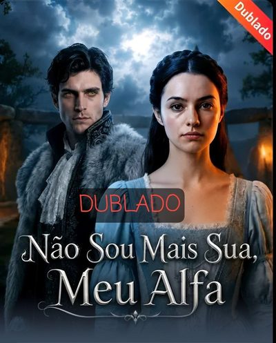 Não Sou Mais Sua Meu Alfa