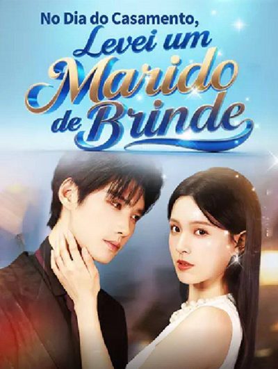 No Dia do Casamento, Levei Um Marido de Brinde
