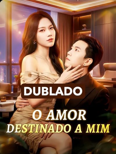 O Amor Destinado a Mim