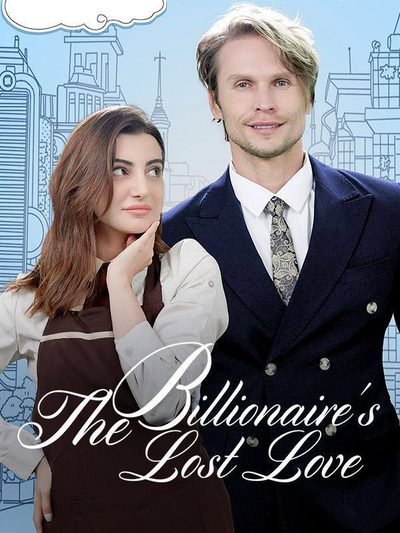 O Amor Perdido do Bilionário ⭐the Billionaire's Lost Love