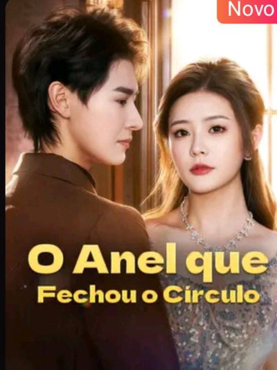 O Anel que Fechou o Círculo