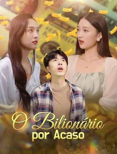 O Bilionário por Acaso