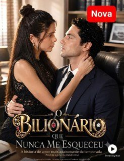O Bilionário que Nunca Me Esqueceu