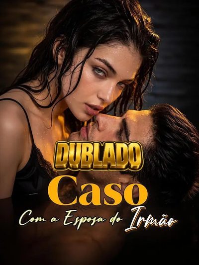 O Caso com a Esposa do Irmão