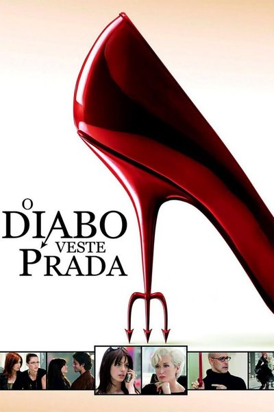 O Diabo Veste Prada Título Original: the Devil Wears Prada 🎭 Gênero: #comédia #drama 🔊 Áudio: Português 🇧🇷 📆 Lançamento: 2006