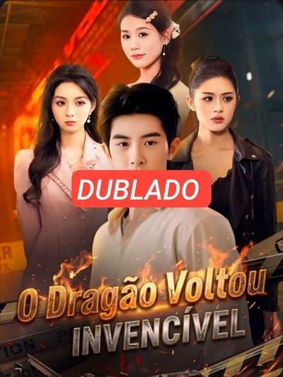O Dragão Voltou Invencível