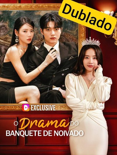 O Drama do Banquete de Noivado