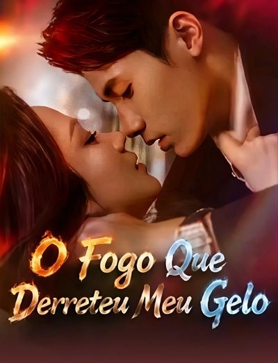O Fogo que Derreteu Meu Gelo