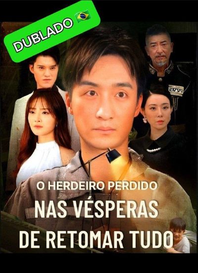 O Herdeiro Perdido nas Vésperas de Retomar Tudo