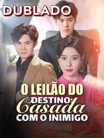 O Leilão do Destino Casada com o Inimigo