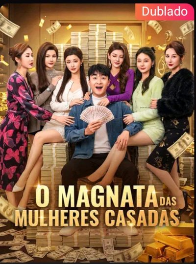 O Magnata das Mulheres Casadas
