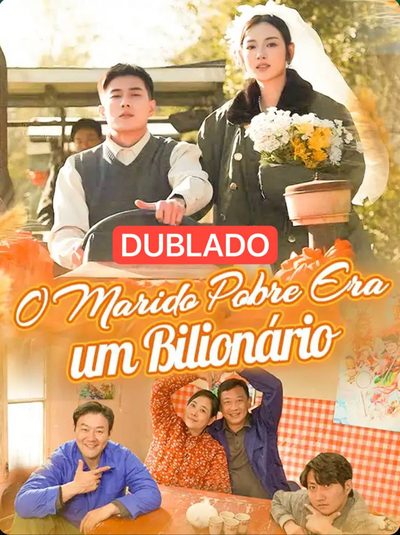 O Marido Pobre Era Um Bilionário