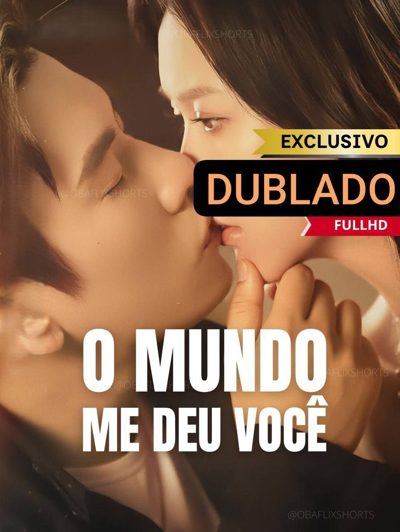 O Mundo Me Deu Você 💎