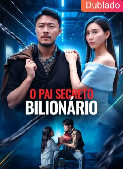 O Pai Secreto Bilionário