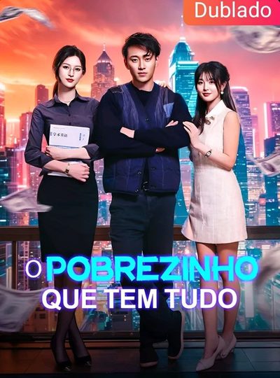 O Pobrezinho que Tem Tudo