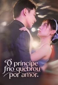 O Príncipe Frio Quebrou por Amor