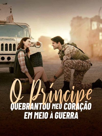 O Príncipe Quebrantou Meu Coração em Meio à Guerra.