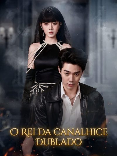 O Rei da Canalhice
