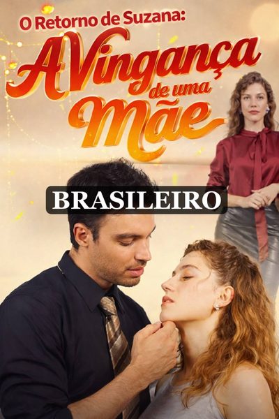 O Retorno de Suzana: a Vingança de uma Mãe