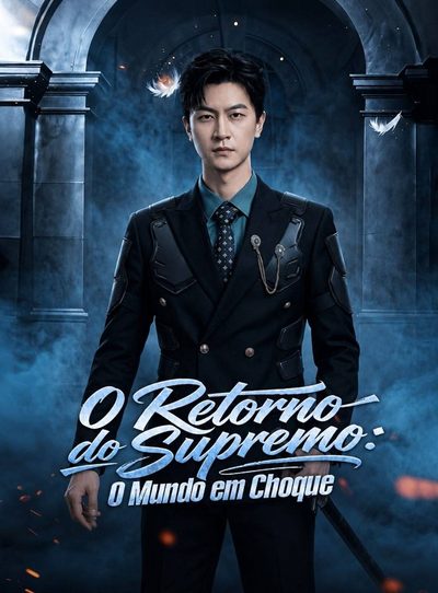 O Retorno do Supremo: o Mundo em Choque