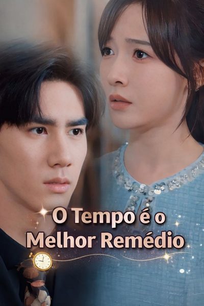 O Tempo É o Melhor Remédio