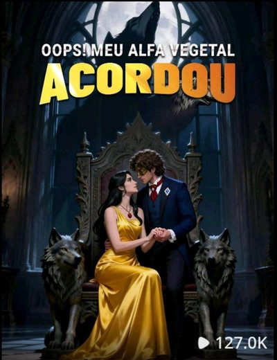 Oops! Meu Alfa Vegetal Acordou