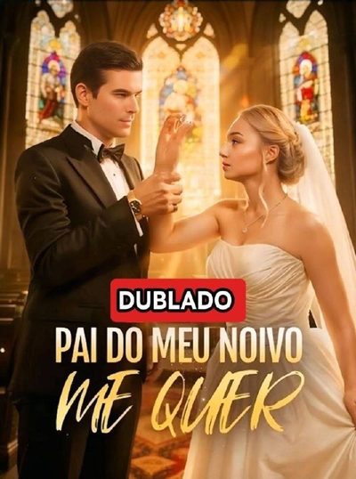 Pai do Meu Noivo Me Quer Entre o Noivo e o Sogro