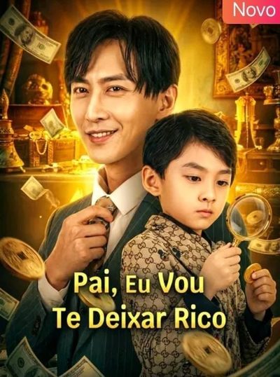 Pai, Eu Vou Te Deixar Rico