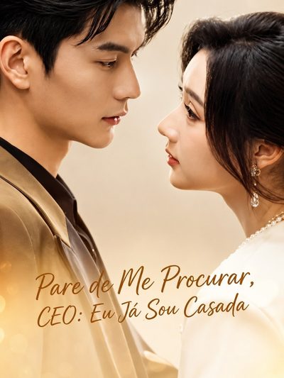 Pare de Me Procurar Ceo: Eu Já Sou Casada