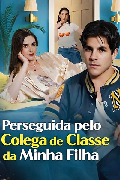 Perseguida Pelo Colega de Classe da Minha Filha