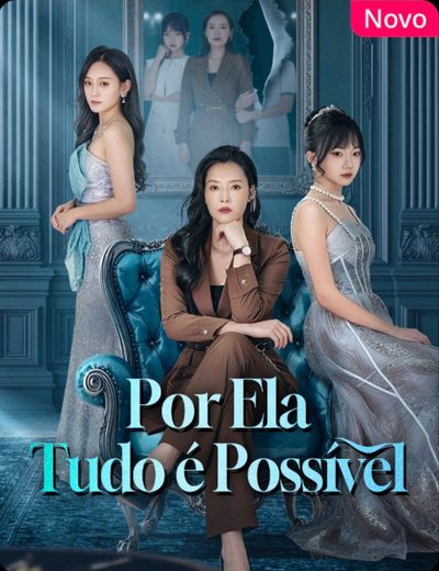 Por Ela Tudo É Possível