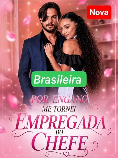 Por Engano Me Tornei Empregada do Chefe