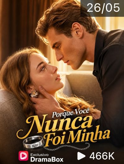 Porque Você Nunca Foi Minha
