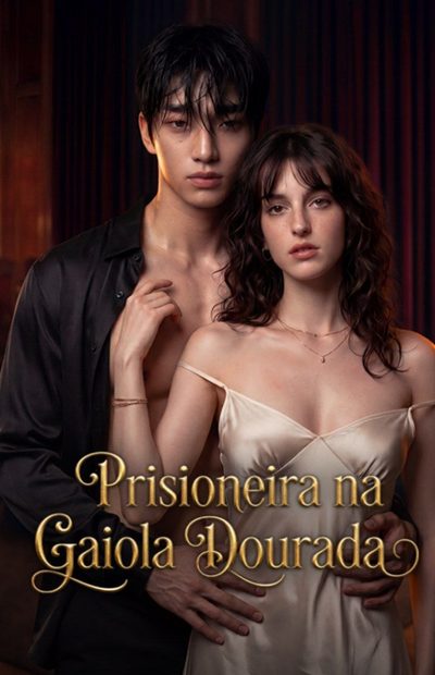 Prisioneira na Gaiola Dourada