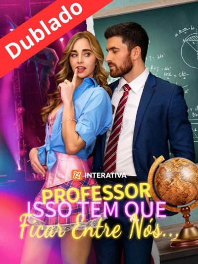 Professor Isso Tem que Ficar Entre Nós