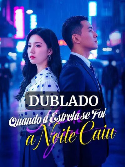 Quando a Estrela Se Foi a Noite Caiu