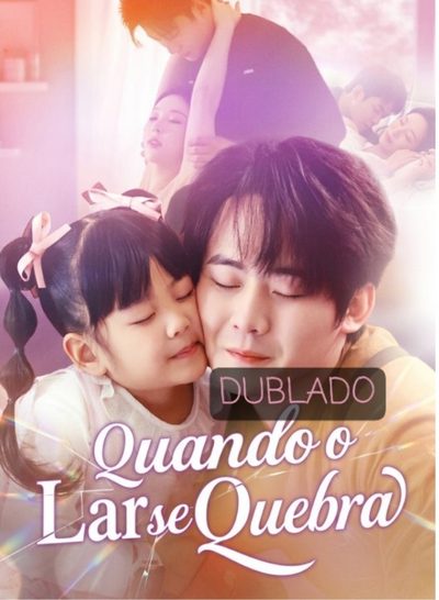 Quando o Lar Se Quebra