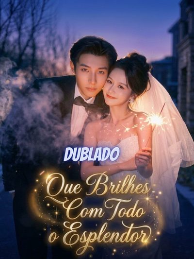 Que Brilhes com Todo o Esplendor Explosão de Glória Luz Após a Traição Blaze of Glory