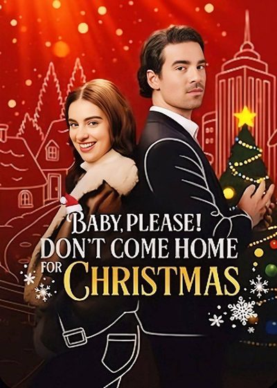 Querida, por Favor! Não Venha para Casa no Natal Baby, Please! Don't Come Home For Christmas