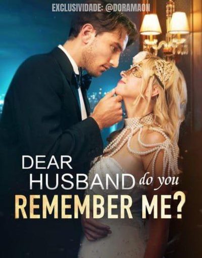 Querido Marido Você Se Lembra de Mim? ➡️ Querido Marido, Você Vai Lembrar de Mim? ➡️ Dear Husband do You Remember Me?