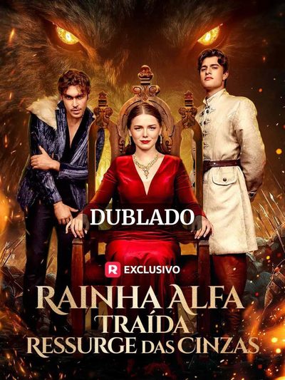 Rainha Alfa Traída Ressurgida Cinzas