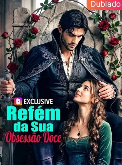 Refém da Sua Obsessão Doce