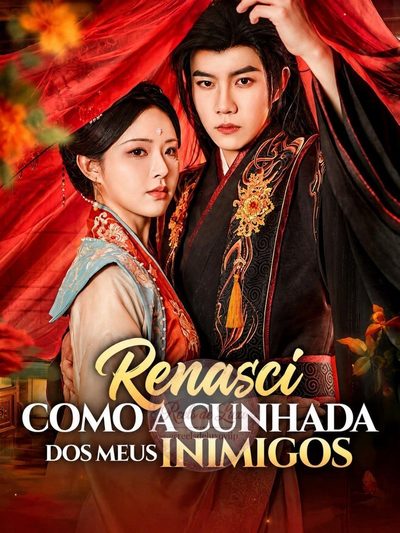 Renasci Como a Cunhada dos Meus Inimigos (2026)